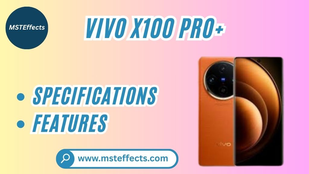 Vivo X100 Pro+