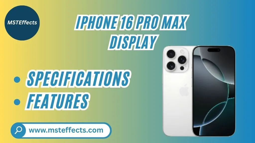 IPhone 16 Pro Max Display