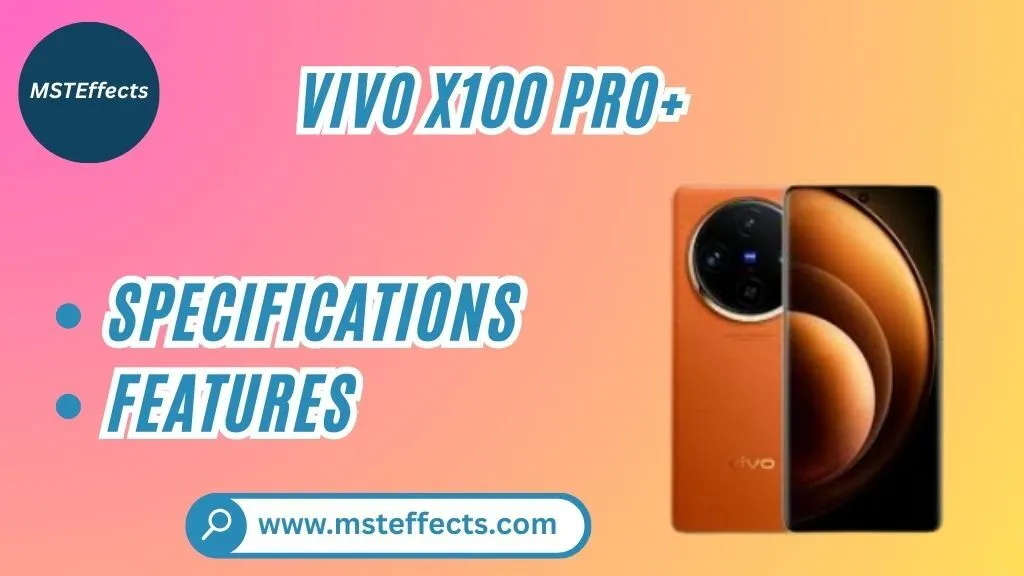 Vivo X100 Pro+