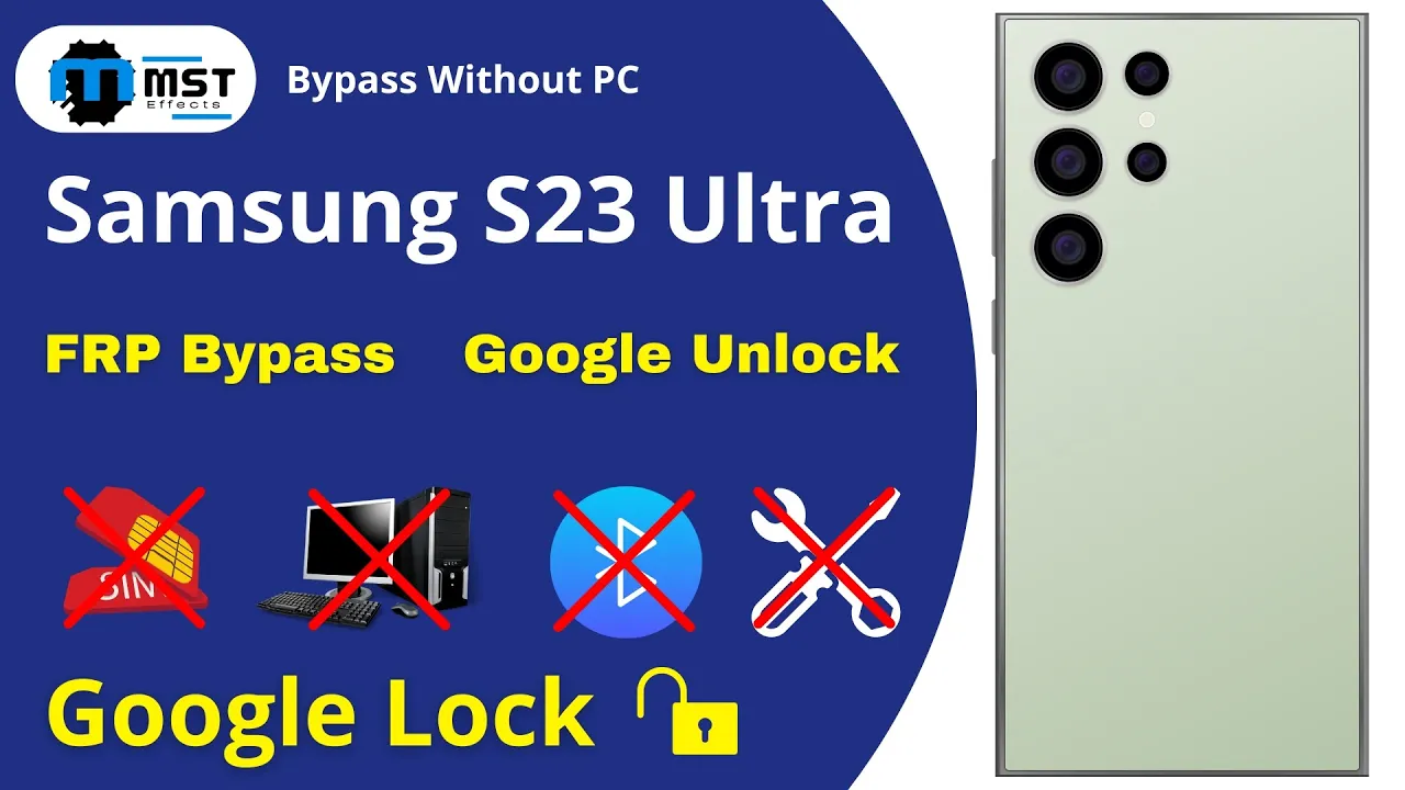 Samsung S23 Ultra FRP Bypass