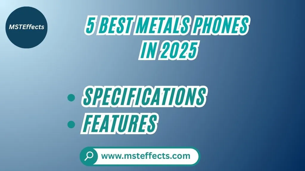 5 Best Metals Phones In 2025
