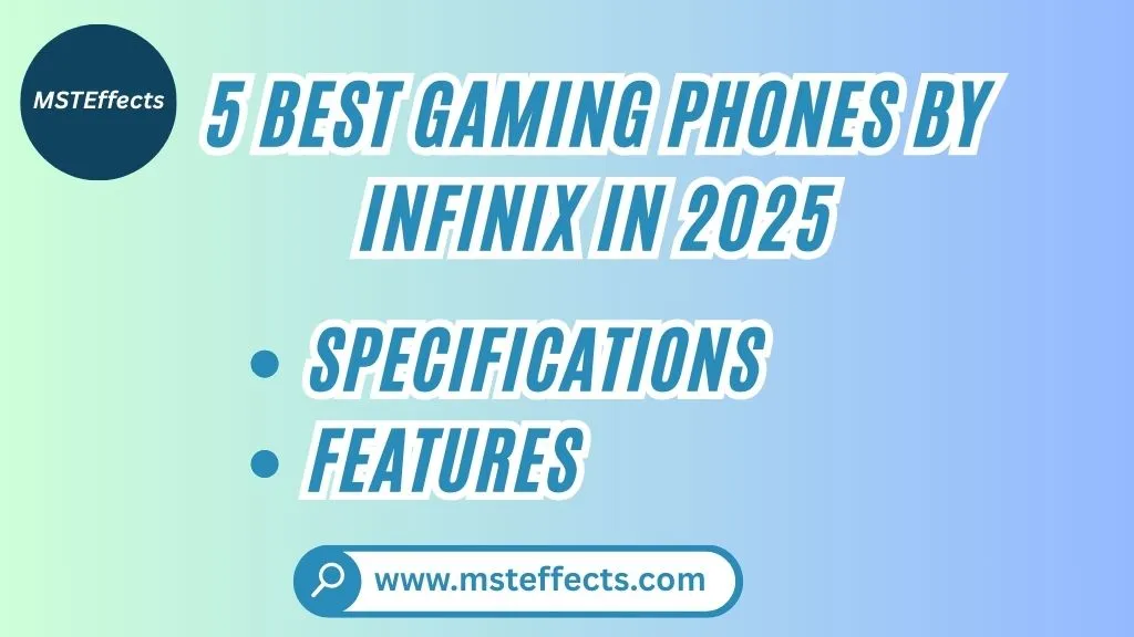 5 Best Gaming Phones by Infinix in 2025