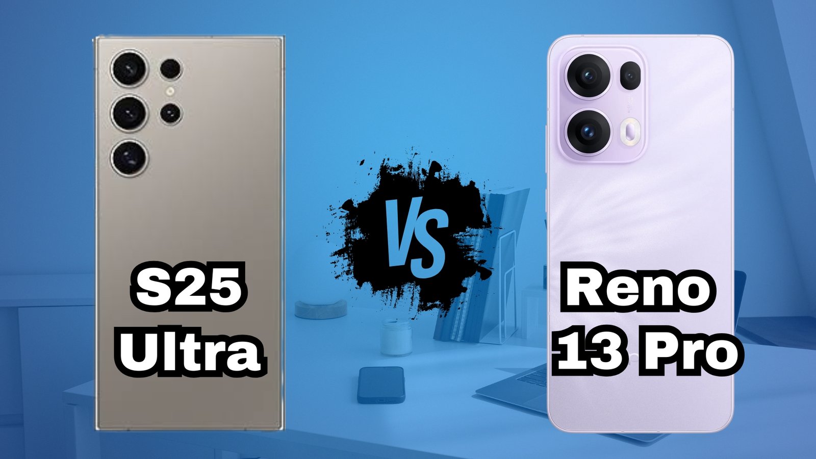Oppo Reno 13 Pro vs Samsung s25 Ultra