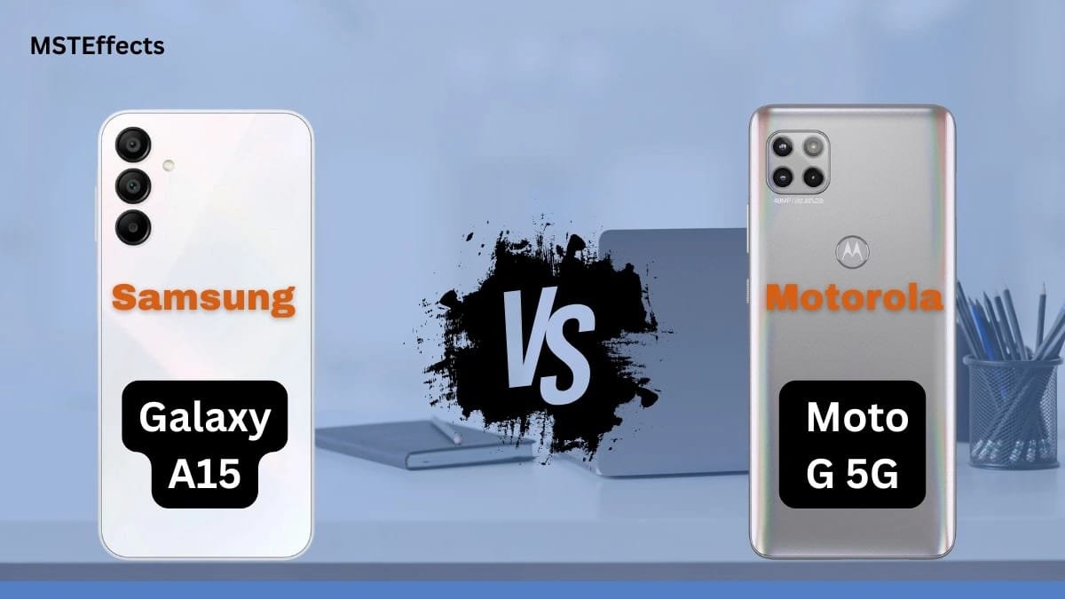 Samsung A15 Vs Moto G 5G 2024