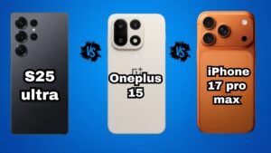samsung S25 Ultra vs oneplus 15 vs iphone 17 pro max